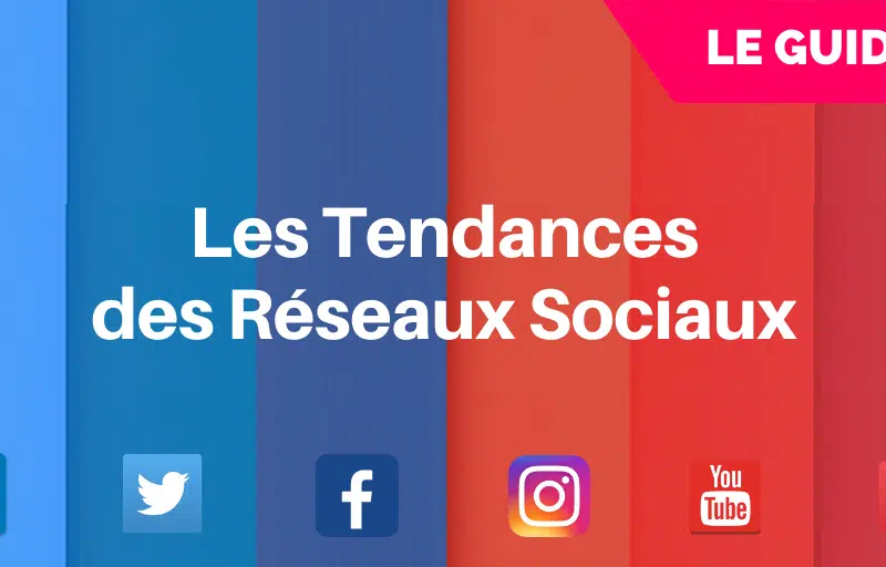 La liste des principaux réseaux sociaux pour être visible en 2019